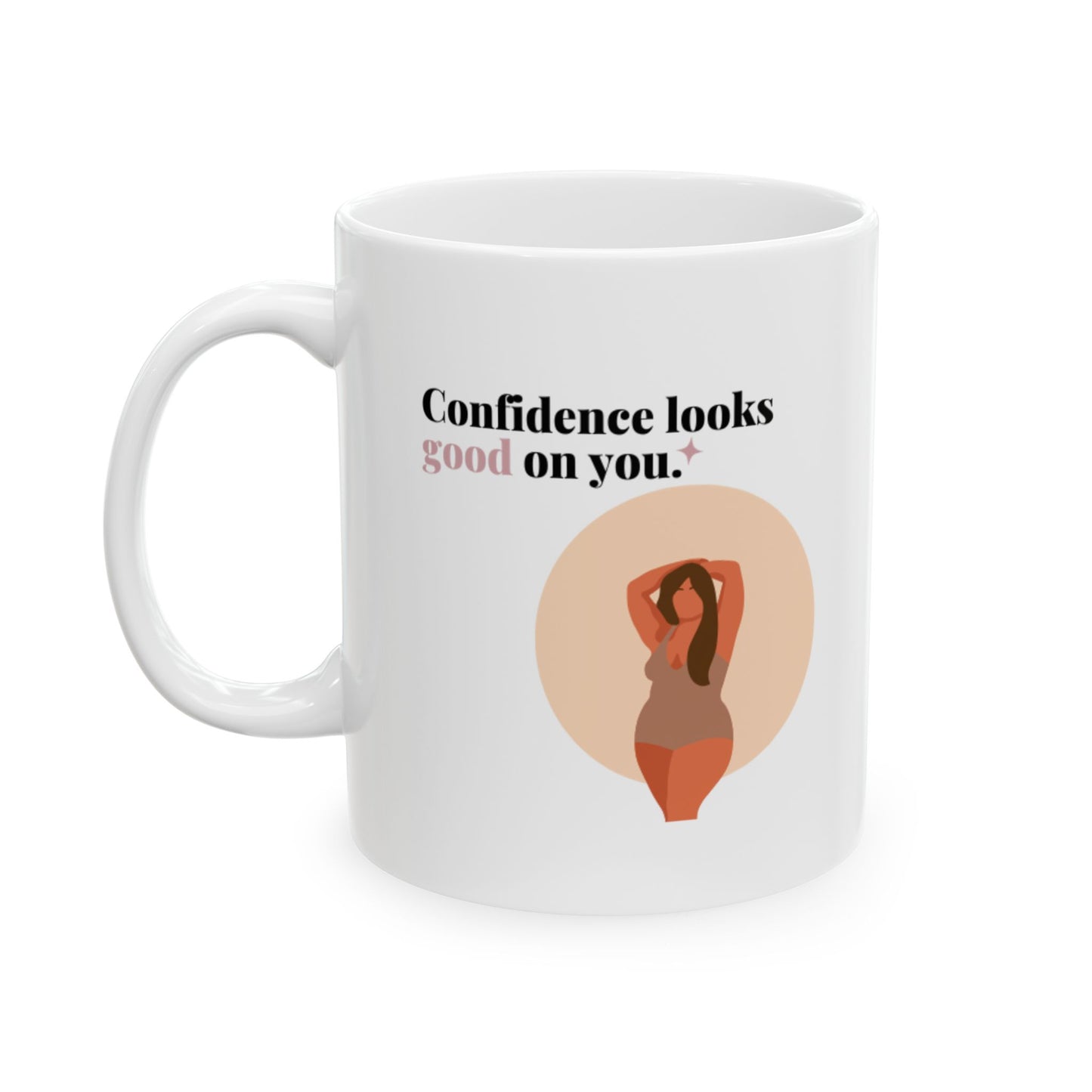 Confidence Ceramic Mug, (11oz, 15oz)